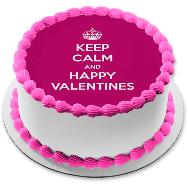 Valentine s Day Keep Calm and Happy Valentines Crown Edible Cake Topper Image ABPID08095 For Discount